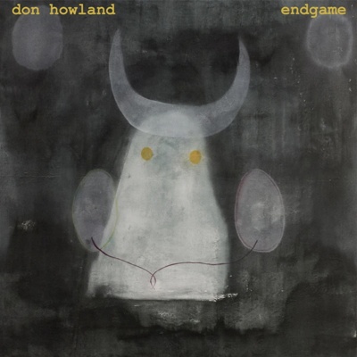 Don Howland - endgame vinyl cover