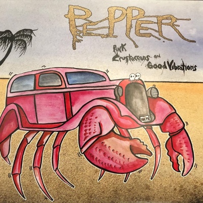 Pepper - Pink Crustaceans And Good Vibrations vinyl cover
