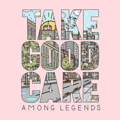 Among Legends - Take Good Care vinyl cover