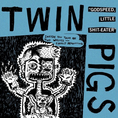 Twin Pigs - Godspeed, Little Shit-eater vinyl cover