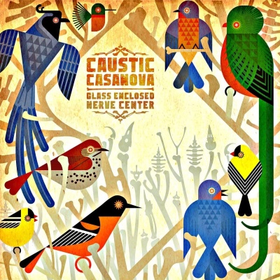 Caustic Casanova - Glass Enclosed Nerve Center vinyl cover
