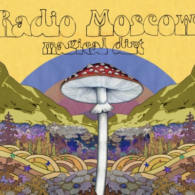 Radio Moscow - Magical Dirt vinyl cover