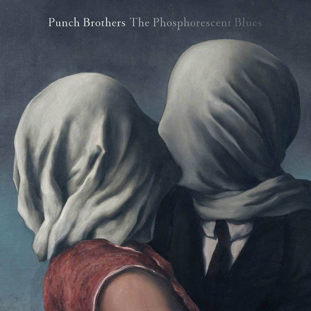 Punch Brothers - The Phosphorescent Blues vinyl cover