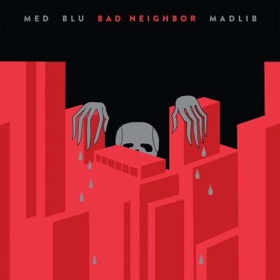 M.E.D. & Blu & Madlib - Bad Neighbor vinyl cover